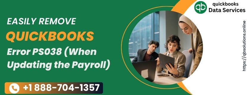 Easily Remove QuickBooks Error PS038 (When Updating the Payroll)